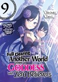 Full Clearing Another World under a Goddess with Zero Believers: Volume 9 (eBook, ePUB)