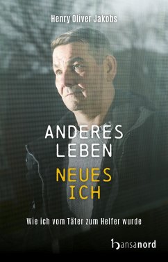 Anderes Leben - Neues Ich (eBook, ePUB) - Jakobs, Henry Oliver