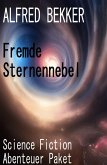 Fremde Sternennebel: Science Fiction Abenteuer Paket (eBook, ePUB)