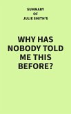 Summary of Julie Smith's Why Has Nobody Told Me This Before? (eBook, ePUB) Summary of Julie Smith's Why Has Nobody Told Me This Before? (eBook, ePUB)