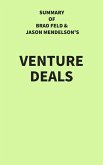 Summary of Brad Feld and Jason Mendelson's Venture Deals (eBook, ePUB)