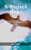 A Blessed Hope (eBook, ePUB) A Blessed Hope (eBook, ePUB)