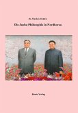 Die Juche-Philosophie in Nordkorea (eBook, PDF)