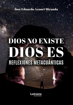 Dios no existe (eBook, ePUB) - Miranda, José Eduardo Azouri