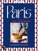 Paris - Je t'aime - Das Frankreich-Kochbuch (eBook, ePUB)