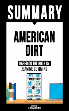 Summary: American Dirt - Based On The Book By Jeanine Cummins (eBook, ePUB) - Library, Storify