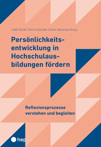 Persönlichkeitsentwicklung in Hochschulausbildungen fördern 2 (eBook, ePUB) Persönlichkeitsentwicklung in Hochschulausbildungen fördern 2 (eBook, ePUB)