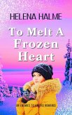 To Melt A Frozen Heart (eBook, ePUB)