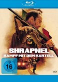 Shrapnel - Kampf mit dem Kartell