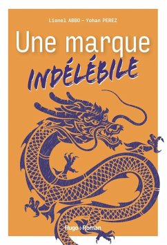 Une marque indélébile (eBook, ePUB) - Abbo, Lionel; Perez, Yohan