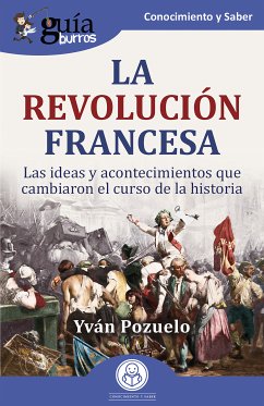 GuíaBurros: La Revolución francesa (eBook, ePUB) - Pozuelo, Yván