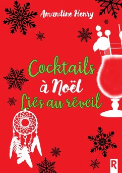 Cocktails à Noël, liés au réveil (eBook, ePUB) - Henry, Amandine
