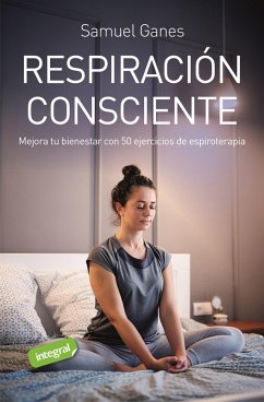 Respiración consciente (eBook, PDF) - Ganes, Samuel