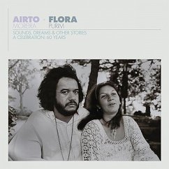 Airto & Flora - A Celebration: 60 Years - Sounds, - Moreira,Airto