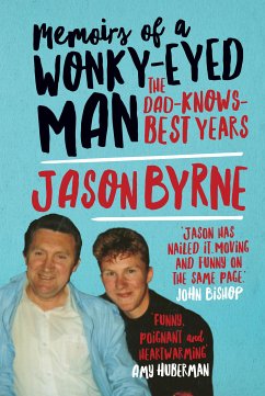 Memoirs of a Wonky-Eyed Man (eBook, ePUB) - Byrne, Jason