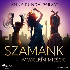 Szamanki w wielkim mieście (MP3-Download) - Punda-Parvati, Anna