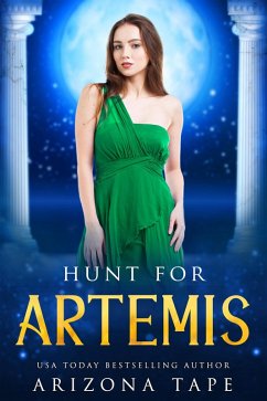 Hunt For Artemis (Queens Of Olympus, #9) (eBook, ePUB) - Tape, Arizona