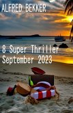 8 Super Thriller September 2023 (eBook, ePUB)
