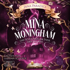 Mina Moningham - Das Schulhaus am Ende der Galaxis (MP3-Download) - Paradigi, Jana