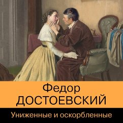 Unizhennye i oskorblennye (MP3-Download) - Dostoevsky, Fedor