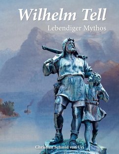 Wilhelm Tell (eBook, ePUB) - Schmid von Uri, Christian