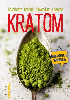 Cover Kratom Geschichte Anwendung Chancen (eBook, ePUB)
