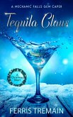 Tequila Claus (A Mechanic Falls Gem Caper, #1.5) (eBook, ePUB) Tequila Claus (A Mechanic Falls Gem Caper, #1.5) (eBook, ePUB)