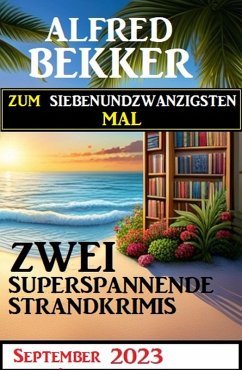 Cover Zum siebenundzwanzigsten Mal zwei superspannende Strandkrimis (eBook, ePUB)