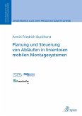 Planung und Steuerung von Abläufen in linienlosen mobilen Montagesystemen