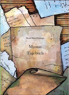 Myrnas Tagebuch - Maia-Flickinger, Muriel