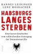 Habsburgs langes Sterben - Bild 1