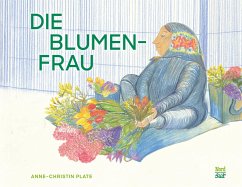 Die Blumenfrau - Plate, Anne-Christin