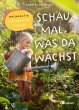 Schau mal, was da wächst - Bild 1