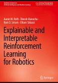 Explainable and Interpretable Reinforcement Learning for Robotics