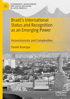 Brazil¿s International Status and Recognition as an Emerging Power - Buarque, Daniel