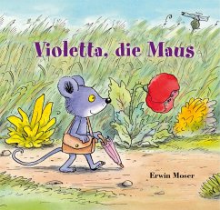 Violetta, die Maus - Moser, Erwin