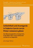 Schlichtheit und Avantgarde in Federico García Lorcas ¿Primer romancero gitano¿