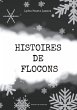 Histoires de flocons - Bild 1
