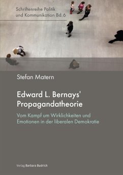 Edward L. Bernays' Propagandatheorie - Matern, Stefan