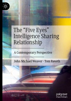 The ¿Five Eyes¿ Intelligence Sharing Relationship - Weaver, John Michael;Røseth, Tom