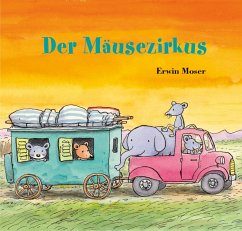 Der Mäusezirkus - Moser, Erwin