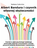 Albert Bandura i czynnik własnej skuteczności (eBook, ePUB)