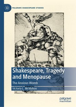 Shakespeare, Tragedy and Menopause (eBook, PDF) - McMahon, Victoria L.