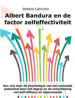 Albert Bandura en de factor zelfeffectiviteit (eBook, ePUB) - Calicchio, Stefano