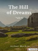 The Hill of Dreams (eBook, ePUB)