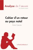 Cahier d'un retour au pays natal de Aimé Césaire (Fiche de lecture) (eBook, ePUB)