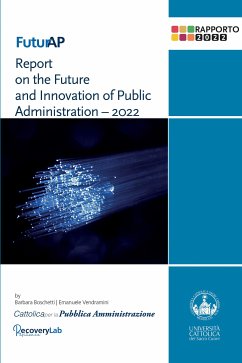 Report on the Future and Innovation of Public Administration – 2022 (eBook, PDF) - Boschetti, Barbara; Vendramini, Emanuele