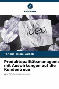 Produktqualitätsmanagement mit Auswirkungen auf die Kundentreue - Sajeeb, TariQual Islam