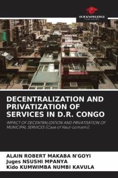 DECENTRALIZATION AND PRIVATIZATION OF SERVICES IN D.R. CONGO - MAKABA N'GOYI, ALAIN ROBERT;NSUSHI MPANYA, Juges;KUMWIMBA NUMBI KAVULA, Kido