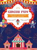 Circus Fun - The Best Coloring Book for Kids